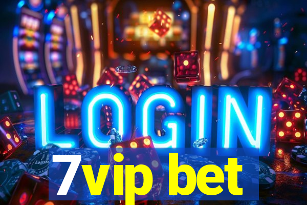 7vip bet